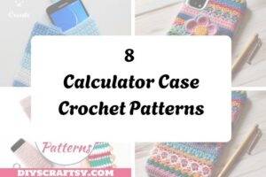 8 Calculator Case Crochet Patterns httpshelthdestiny.comcalculator-case-crochet-patterns_20251127090316