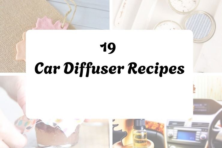 19 Car Diffuser Recipes