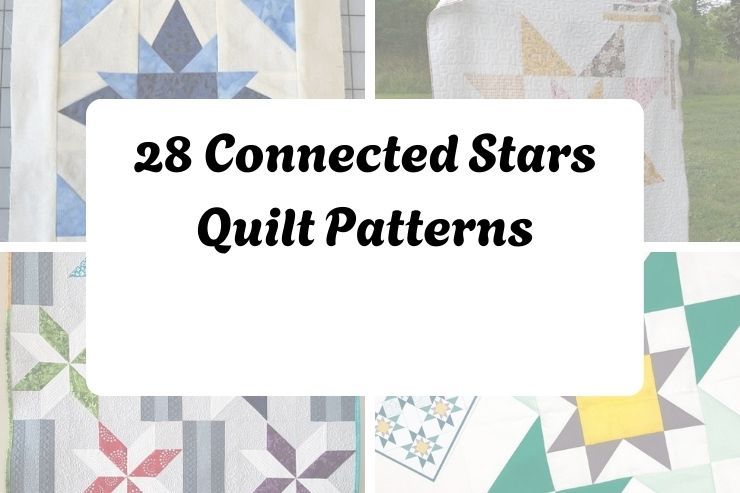 28 Connected Stars Quilt Patterns