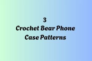 3 Crochet Bear Phone Case Patterns httpshelthdestiny.comcrochet-bear-phone-case-patterns_20251127090107