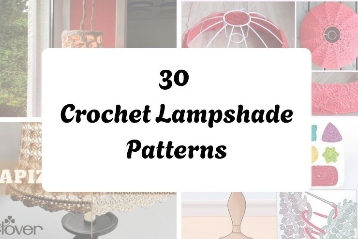 30 Crochet Lampshade Patterns