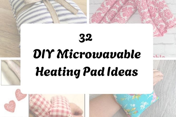 32 DIY Microwavable Heating Pad Ideas