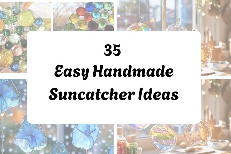 35 Easy Handmade Suncatcher Ideas