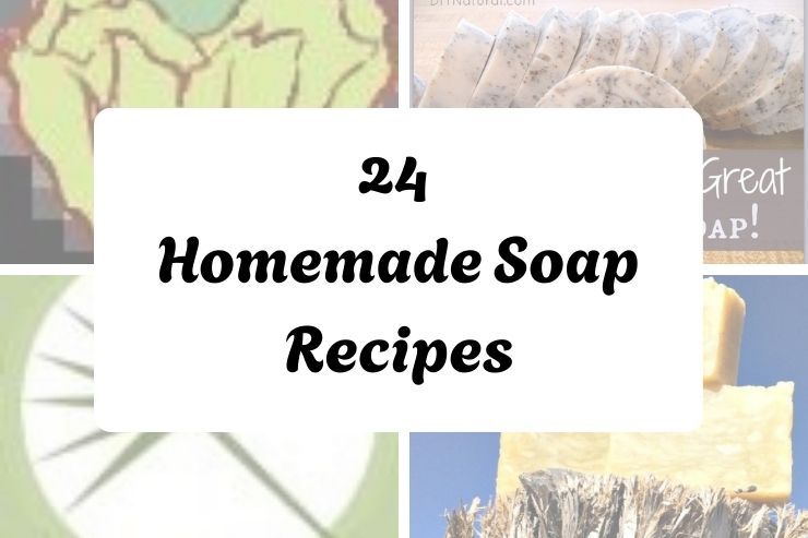24 Homemade Soap Recipes