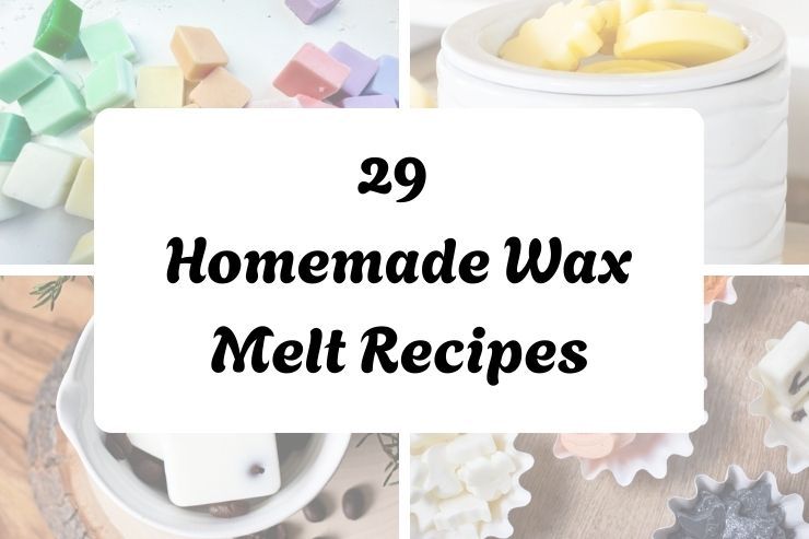 29 Homemade Wax Melt Recipes