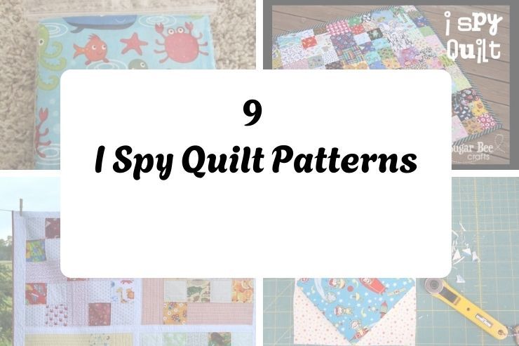 9 I Spy Quilt Patterns