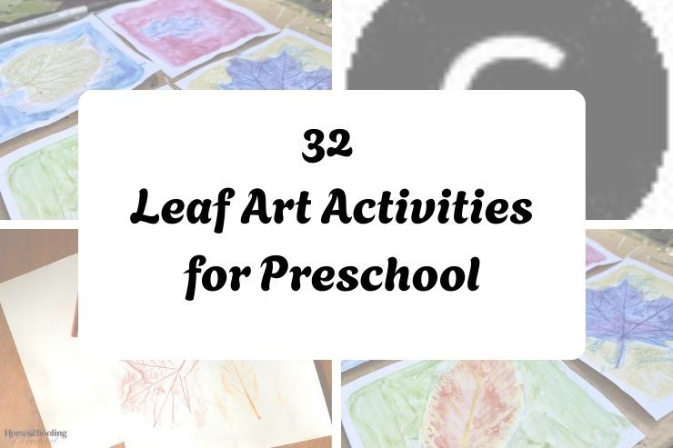 32 Leaf Art Activities for Preschool
