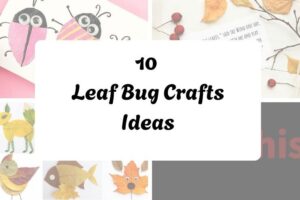10 Leaf Bug Crafts httpshelthdestiny.comleaf-bug-crafts_20251127092703
