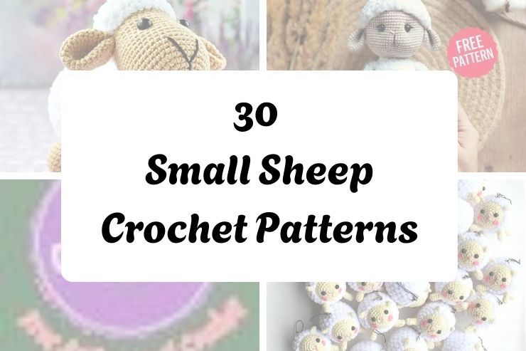 30 Small Sheep Crochet Patterns