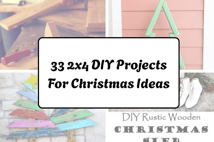 33 2x4 DIY Projects For Christmas Ideas