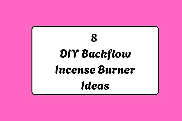 8 DIY Backflow Incense Burner Ideas