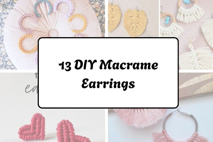 13 DIY Macrame Earrings