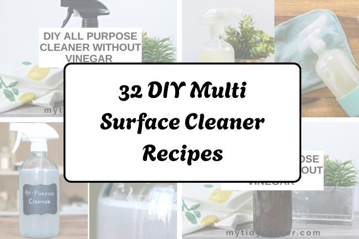 32 DIY Multi Surface Cleaner Recipes