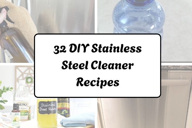 32 DIY Stainless Steel Cleaner Recipes