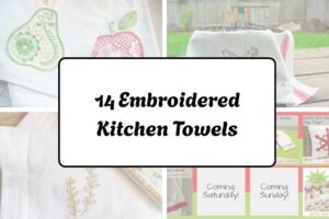 14 Embroidered Kitchen Towels httpshelthdestiny.comembroidered-kitchen-towels_20251220070113