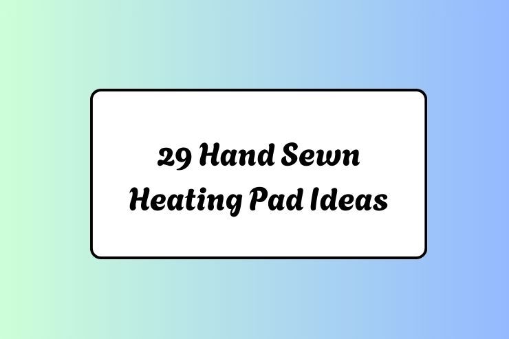 29 Hand Sewn Heating Pad Ideas