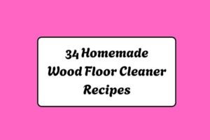 34 Homemade Wood Floor Cleaner Recipes httpshelthdestiny.comhomemade-wood-floor-cleaner-recipes_20251220065913