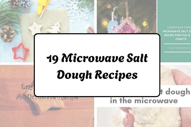 19 Microwave Salt Dough Recipes