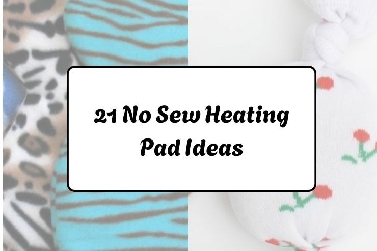 21 No Sew Heating Pad Ideas