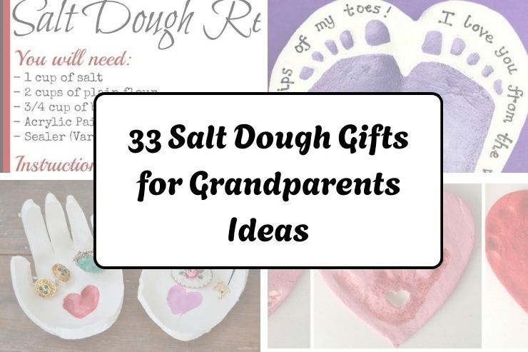 33 Salt Dough Gifts for Grandparents Ideas