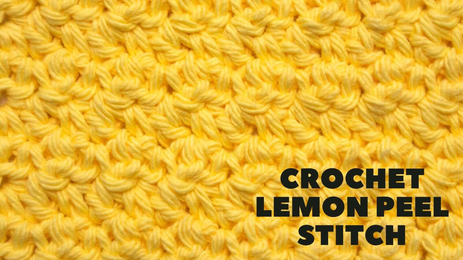 30 Lemon Peel Stitch Crochet Patterns Image